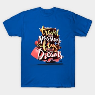 Travel and Fly T-Shirt